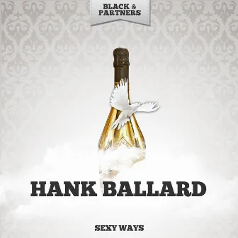 Sexy Ways by Hank Ballard