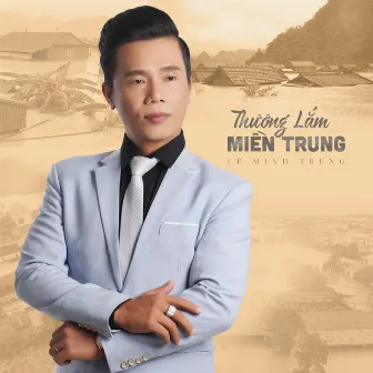 Thương Lắm Miền Trung by Lê Minh Trung