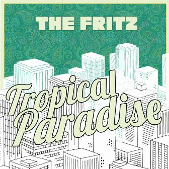 Tropical Paradise by The Fritz