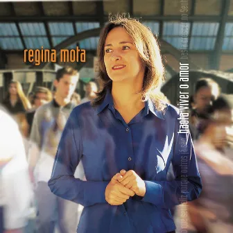 Basta Viver o Amor by Regina Mota