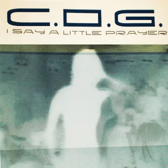 I Say a Little Prayer by C.O.G.