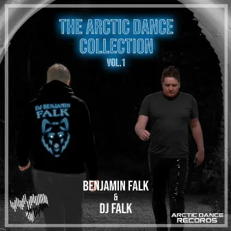 The Arctic Dance Collection, Vol. 1 by DJ Falk