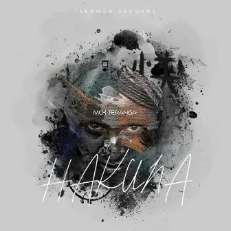 Hakuna by Mck Teranga