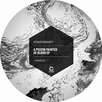 A PIGEON PAINTED OF BLOOD EP by Furtherset