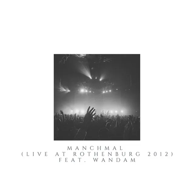 Manchmal - Live in Rothenburg 2011