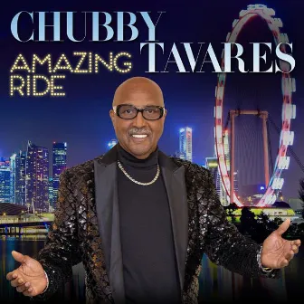 AMAZING RIDE by Chubby Tavares