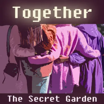 Together by The Secret Garden