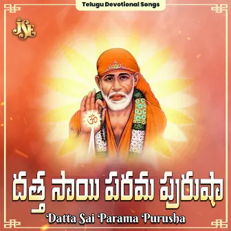 Datta Sai Parama Purusha by 