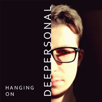 Hanging On by Deepersonal