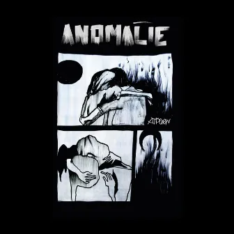 Anomalie by ATP Crew