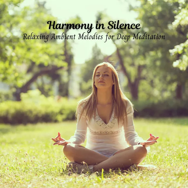 Harmony in Silence: Relaxing Ambient Melodies for Deep Meditation