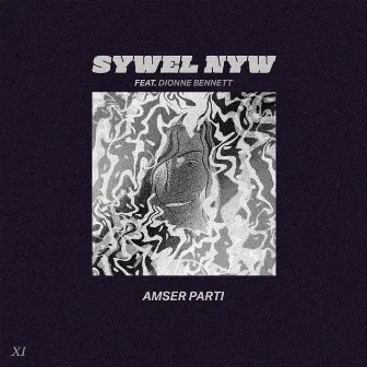 Amser Parti by Sywel Nyw