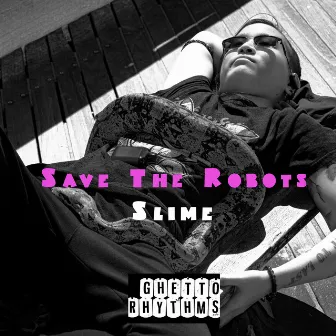 Slime by Save The Robots