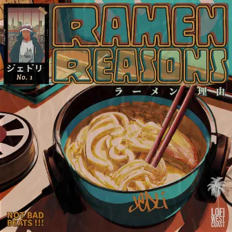 Ramen Reasons !! by JedLi