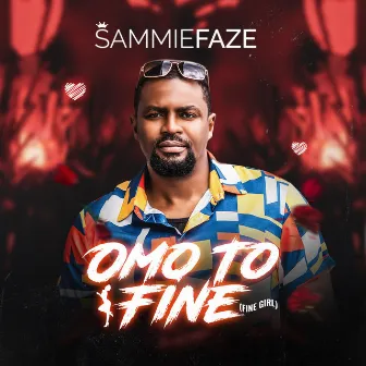 Omo to Fine (Fine Girl) by Sammiefaze