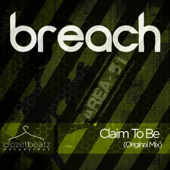 Claim To Be by Breach