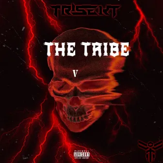 The Tribe by TRISEKT