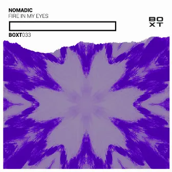 Fire In My Eyes by Nomadic