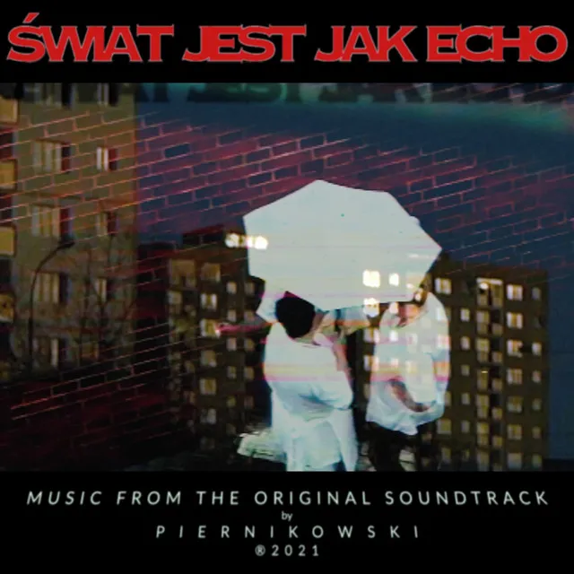 Świat Jest Jak Echo (Original Soundtrack)