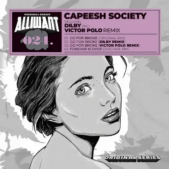 Go For Broke by Capeesh Society