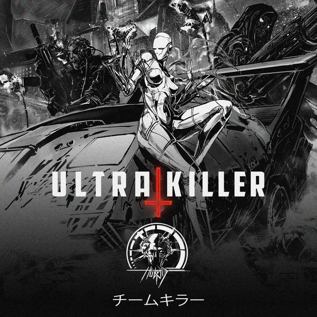 Team Killer - UltraKiller remix