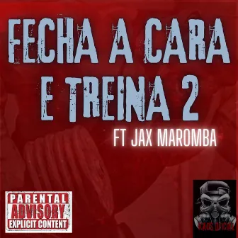 Fecha a Cara e Treina 2 by Kaos Oficial