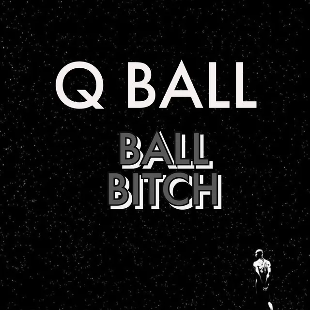 BALL BITCH