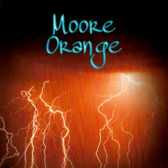 Moore Orange by Moore Orange