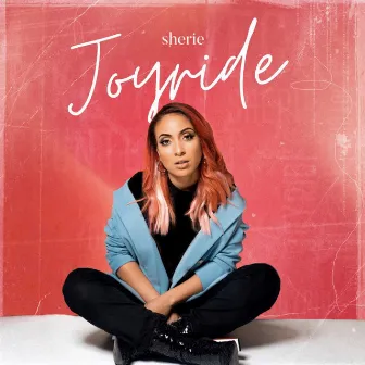 Joyride by SHERIE