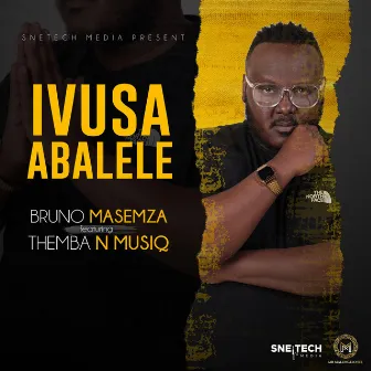 Ivusa Abalele by Bruno Masemza