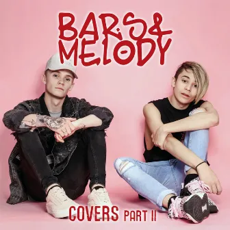 Covers, Pt. II by Bars and Melody