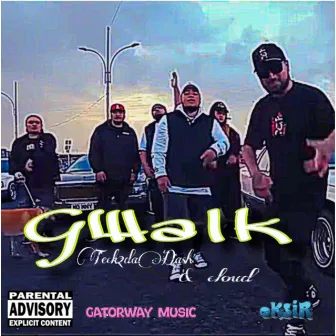 Gwalk by (teck & cloud) by Gatorway Music