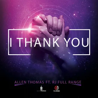 I Thank You by Allen Thomas