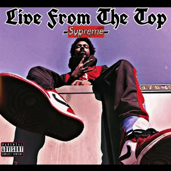 LIVE FROM THE TOP by King Griffy