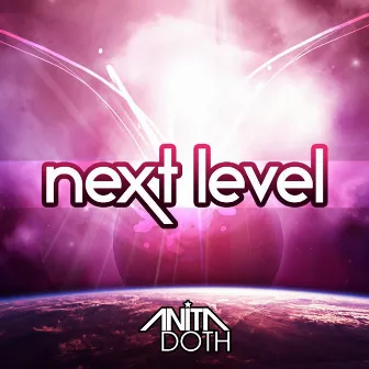 Next Level by Anita Doth