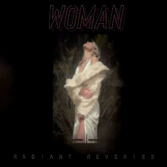 Woman by Radiant Reveries