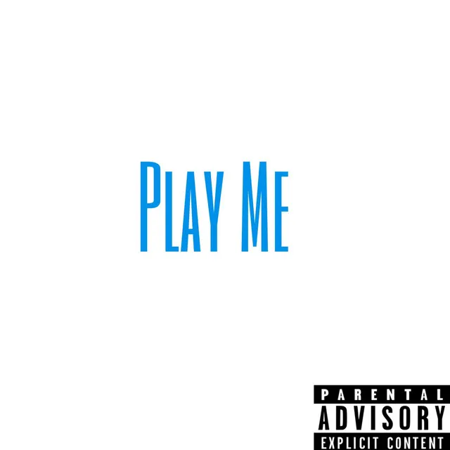 Play Me