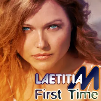 First Time by Laetitia M