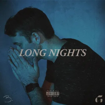 Long Nights by B Dot Fresh