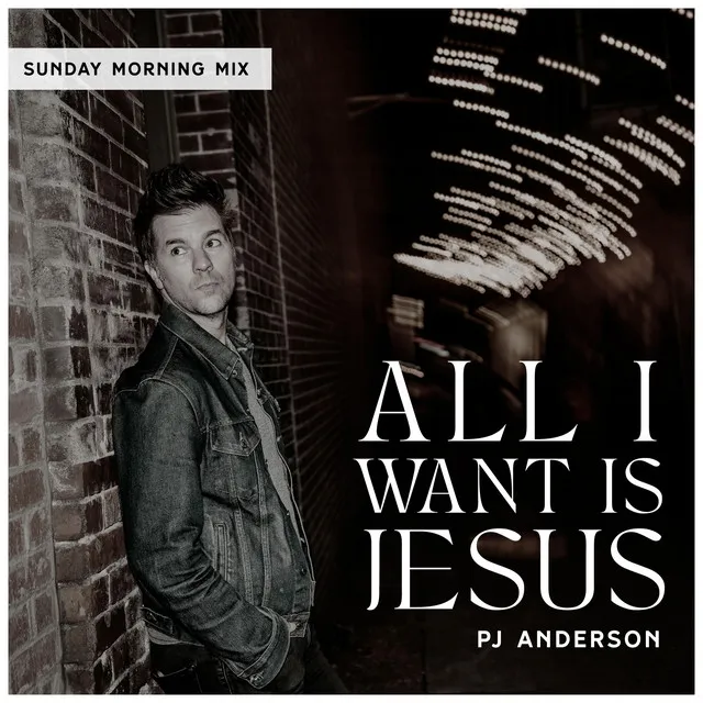 All I Want Is Jesus