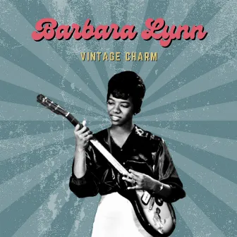 Barbara Lynn (Vintage Charm) by Barbara Lynn