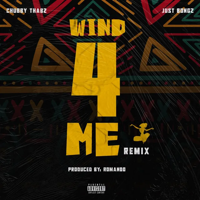 Wind 4 Me (Just Bongz Remix)