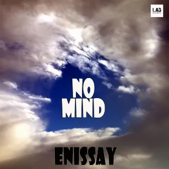 No Mind by Enissay