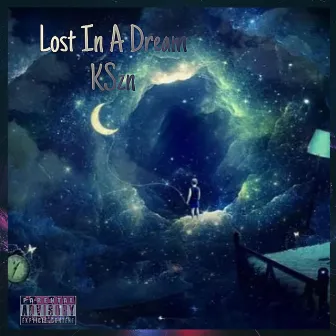 Lost In A Dream by KSzn