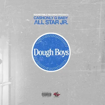 DoughBoy by CashOnly G Baby