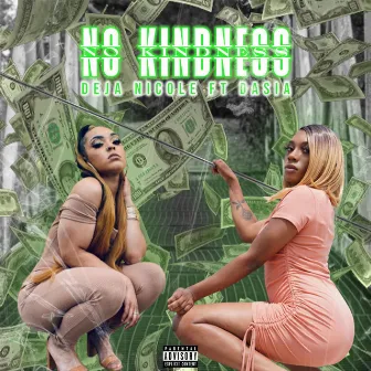 No Kindness by Deja Nicole