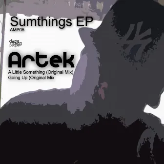 Sumthings EP by Artek