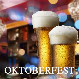 Octoberfest by Oktoberfest