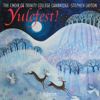 Yulefest! - Christmas Music & Carols from Trinity College Cambridge by Paul Manz