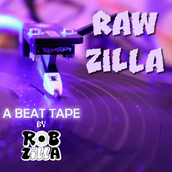 Raw Zilla by DJ Robzilla